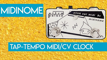 Midinome - A Tap-Tempo Metronome, Master MIDI Clock, and CV Clock