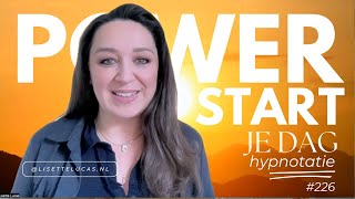 226. Powerstart Je Dag ! - High Frequency Ochtend Hypnotatie