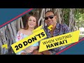 20 Things NOT to do when visiting Hawaii