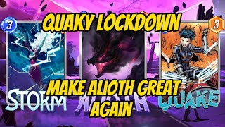 Making Alioth great AGAIN with Quaky Lockdown! | Marvel Snap