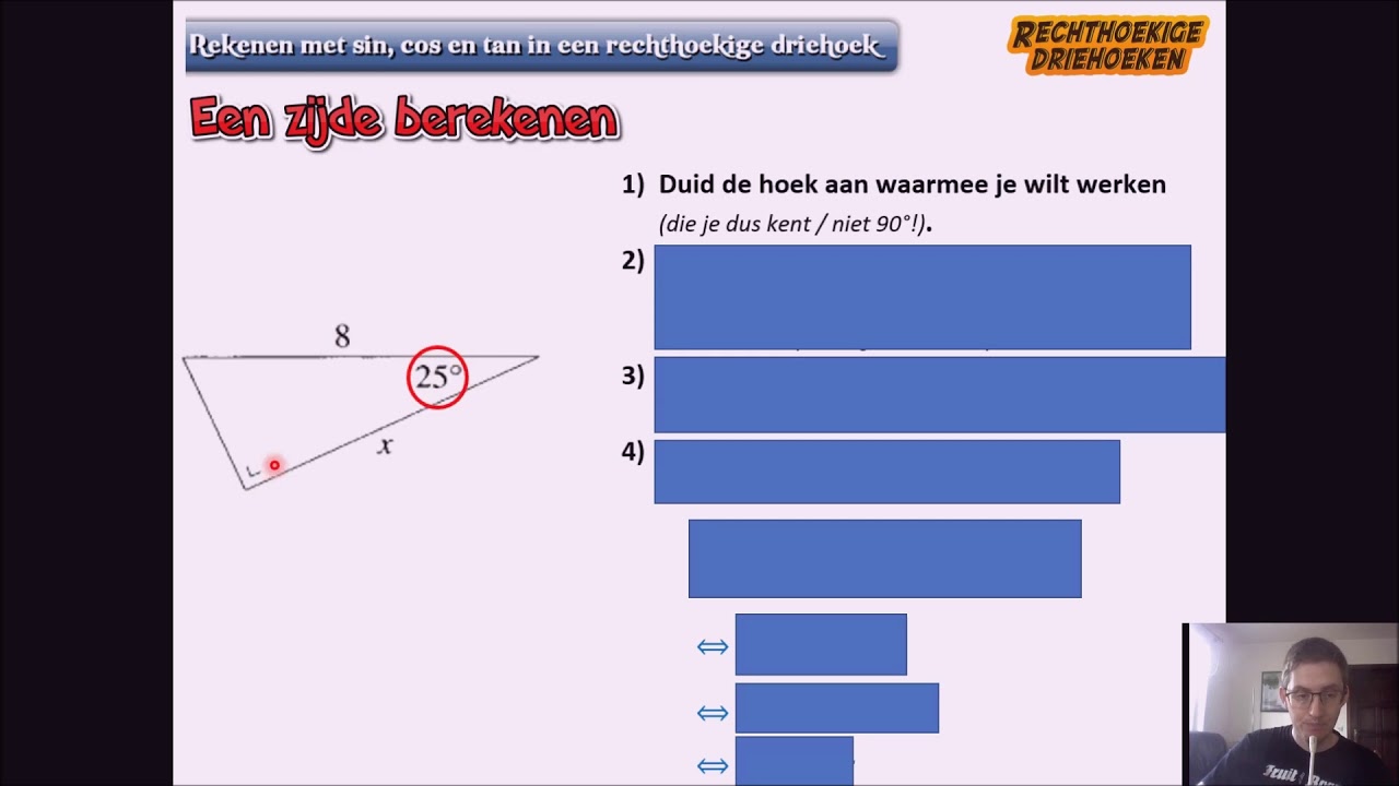 (4) Rechthoekige driehoeken 5. Rekenen met sinus, cosinus en tangens (een zijde berekenen (4) Rechthoekige driehoeken 5. Rekenen met sinus, cosinus en tangens (een zijde berekenen