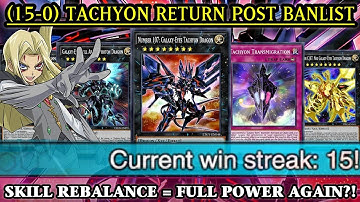 15-0 WINS: TACHYON POST Skill Rebalance! • EX TIER 0 FULL Power again?! [DUEL LINKS]