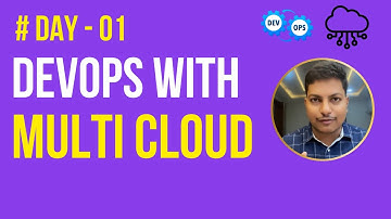 Day - 01 : DevOps with Multi-Cloud Online Training | AWS, Azure, GCP | Learn DevOps from Scratch