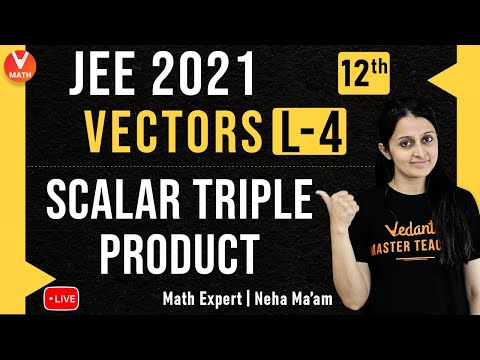 Video Vectors L-4 | Scalar Triple Product | Class 12 | JEE... - youtube