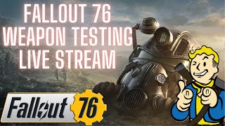 Fallout 76 Testing Weapons