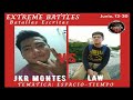 JKR MONTES VS LAW / BATALLAS ESCRITAS EXTREME BATTLES