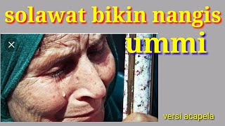 Sholawat bikin nangis ummi