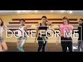 CHARLIE PUTH - Done For Me | @theINstituteofDancers | Choreography Alyssa Lenay