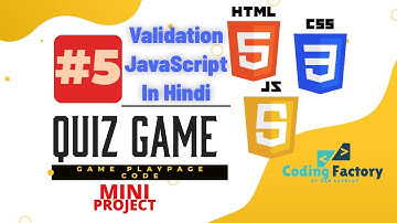 Quiz Game Video 5 | JavaScript validation form html in Hindi |Coding Factory by Ram Kashyap