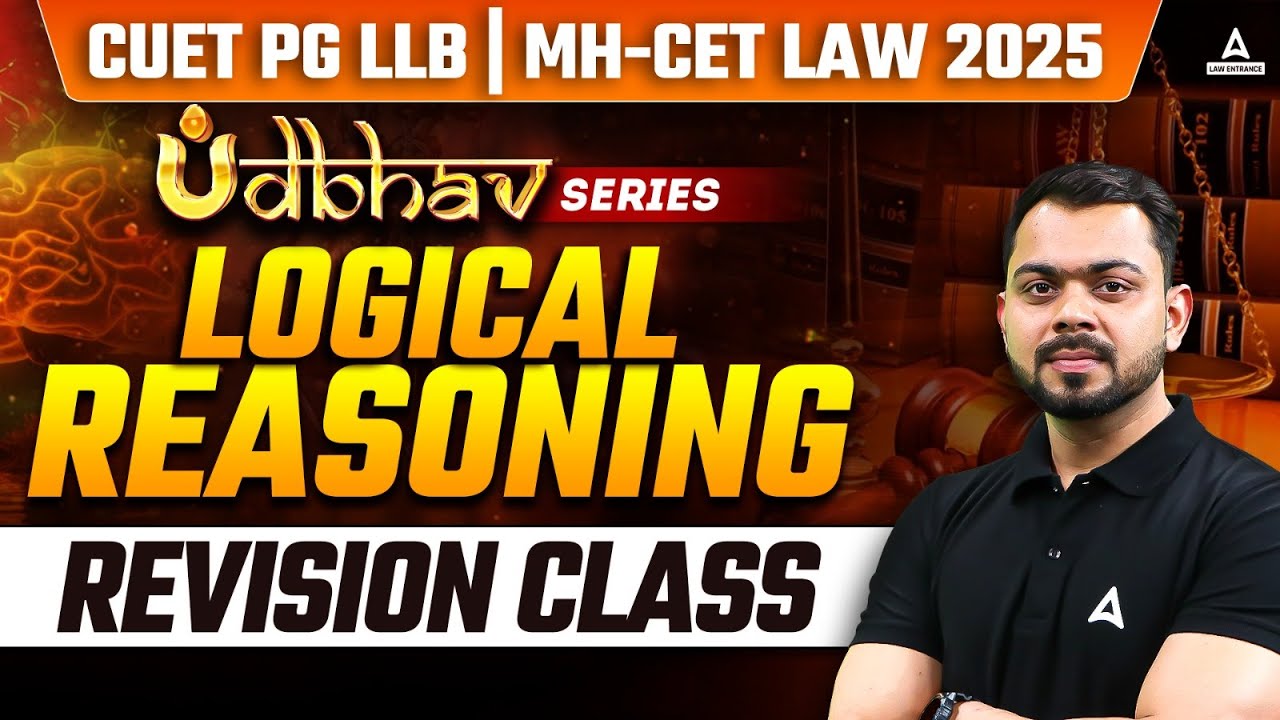 CUET PG LLB/MH-CET LAW 2025 | Logical Reasoning Revision Class For CUET ...