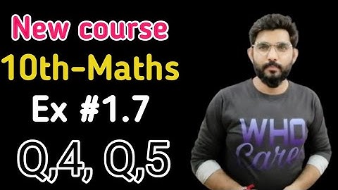 10th class math|Ex #1.7|Q,4,Q,5|NewSindh text book|Sirichand Wadhwani|