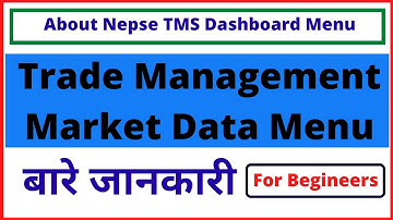 What is Nepse TMS Dashboard | Trade Management and Market Data Menu in Detail