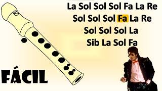 *_* Michael Jackson, Billie Jean *_*  flauta dulce fácil, tutorial con animación, canción fácil