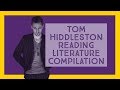 Tom Hiddleston Reading Literature Compilation