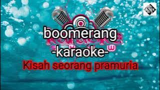 (karaoke) Boomerang. kisah seorang pramuria. (akustik)