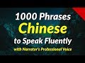 1000 Phrases to Speak Chinese Fluently - with the narrator