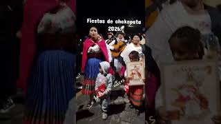 fiestas de chakapata 2026.#cotacachi #fiesta #guayllabamba #imbabura #chakapata#cayambe