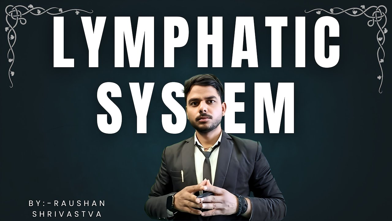 ll Lymphatic system ll Complete lecture in hindi