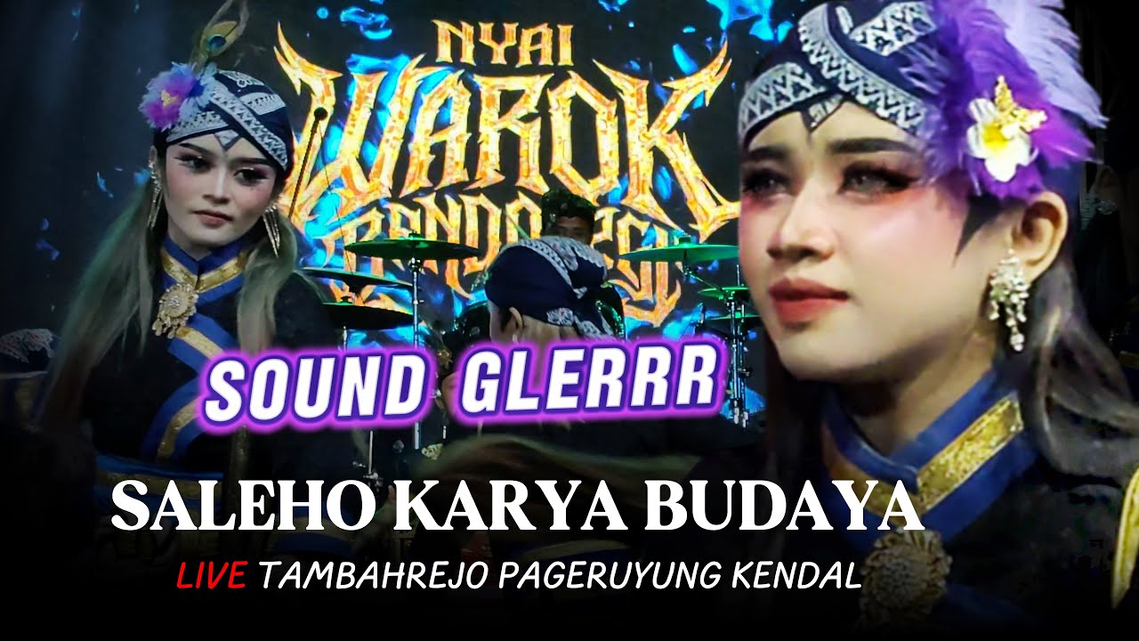 SOUND HOREG !!! WAROK NYAI BENDOLEGI - SALEHO KARYA BUDAYA - LIVE TAMBAHREJO PAGERUYUNG KENDAL