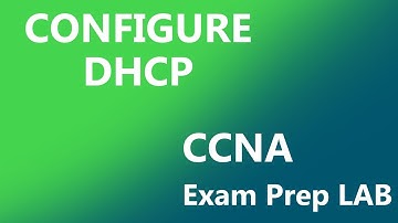 Can you Configure DHCP ? | Download the LAB | CCNA Exam Prep LAB