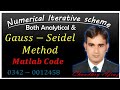 Gauss-Seidel Method| Matlab Code| Numerical Scheme|| Urdu/Hindi||