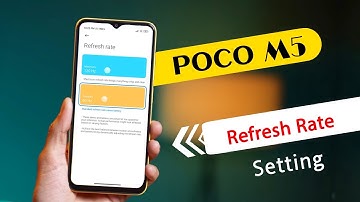 How to Change Refresh Rate in Poco M5 | Poco M5 Display Refresh Rate Settings
