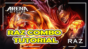 Raz Combo Tutorial - Arena of Valor