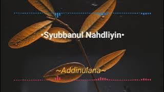 Addinu lana hadroh HD Audio | Syubbanul Nahdliyin | Audio Only Mp3