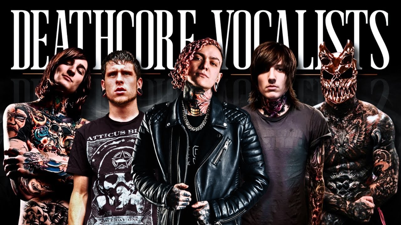 The Most Influential DEATHCORE VOCALISTS of all time