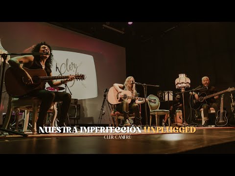 Cler Canifrú - Nuestra Imperfección (Unplugged)