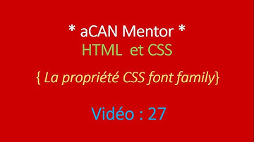 [aCAN Mentor] HTML5 et CSS3 - La propriété CSS font family - Chapitre 27 en wolof