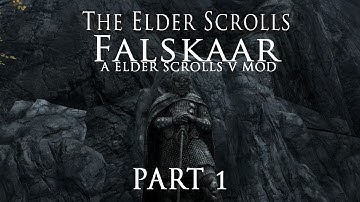 (Skyrim) The Elder Scrolls: Falskaar Mod Part 1 (Full Playthough/ Walkthough)