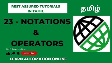 Rest Assured | 23 | Json Path | Notations | Operators | தமிழ்