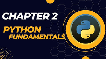 Chapter 2 : Python Fundamentals | Python Class 11 CBSE