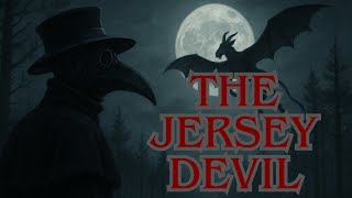 The Jersey Devil Colonial Curse To Modern Sightings