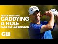 We Caddy for Pádraig Harrington | Golfing World