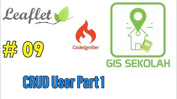09 Web Gis Sekolah - CRUD User Part 1