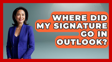 Where Did My Signature Go In Outlook? - TheEmailToolbox.com