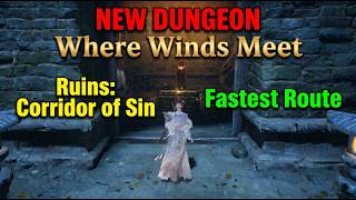Ruins: Corridor of Sin FULL GUIDE – Every Chest & The Hidden Acheivement | Where Winds Meet