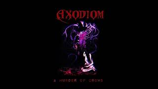 Axodiom - A Murder Of Crows EP OUT NOW