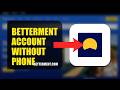 How To Recover Your Betterment Account Without Phone Number 2026 (FULL GUIDE)