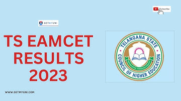 TS EAMCET Results 2023! | How To Download TS-EAMCET 2023 Results?| GetMyUni