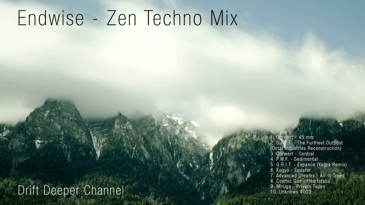 Endwise - Zen Techno Mix - YouTube