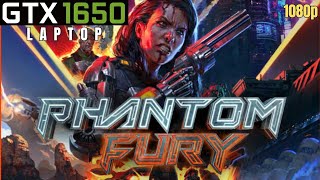 Phantom Fury - GTX 1650 Laptop | Ryzen 5 4600H | 16GB RAM, 1080P