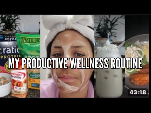 My productive WELLNESS Routine | Skin care, New hair, high protein ...