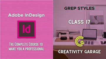 Adobe InDesign Course - Class 17 (GREP Styles)