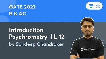Intoduction  Psychrometry   | R & AC  | L12  | GATE| ESE 2022 | #Sandeep Sir