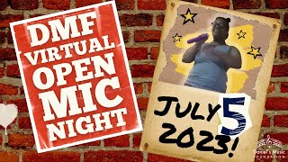 DMF Virtual Open Mic Night on July 5, 2023
