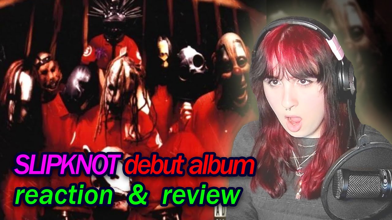 EMO GIRL's first time listening to SLIPKNOT | album reaction & review