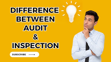 SAFETY TIPS - DIFFERENCE BETWEEN AUDIT & INSPECTION .